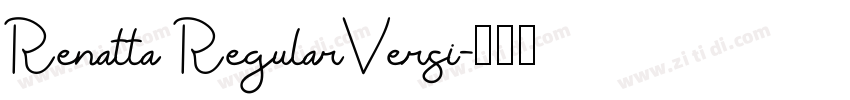 Renatta RegularVersi字体转换